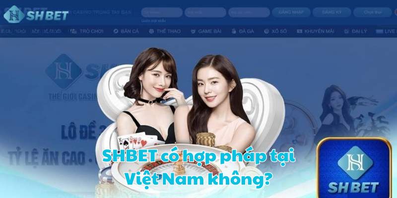 SHBET có hợp pháp không Cùng khám phá giấy phép hoạt động, cơ chế bảo mật và mức độ minh bạch của nhà cái SHBET tại Việt Nam để đưa ra quyết định an toàn khi tham gia.